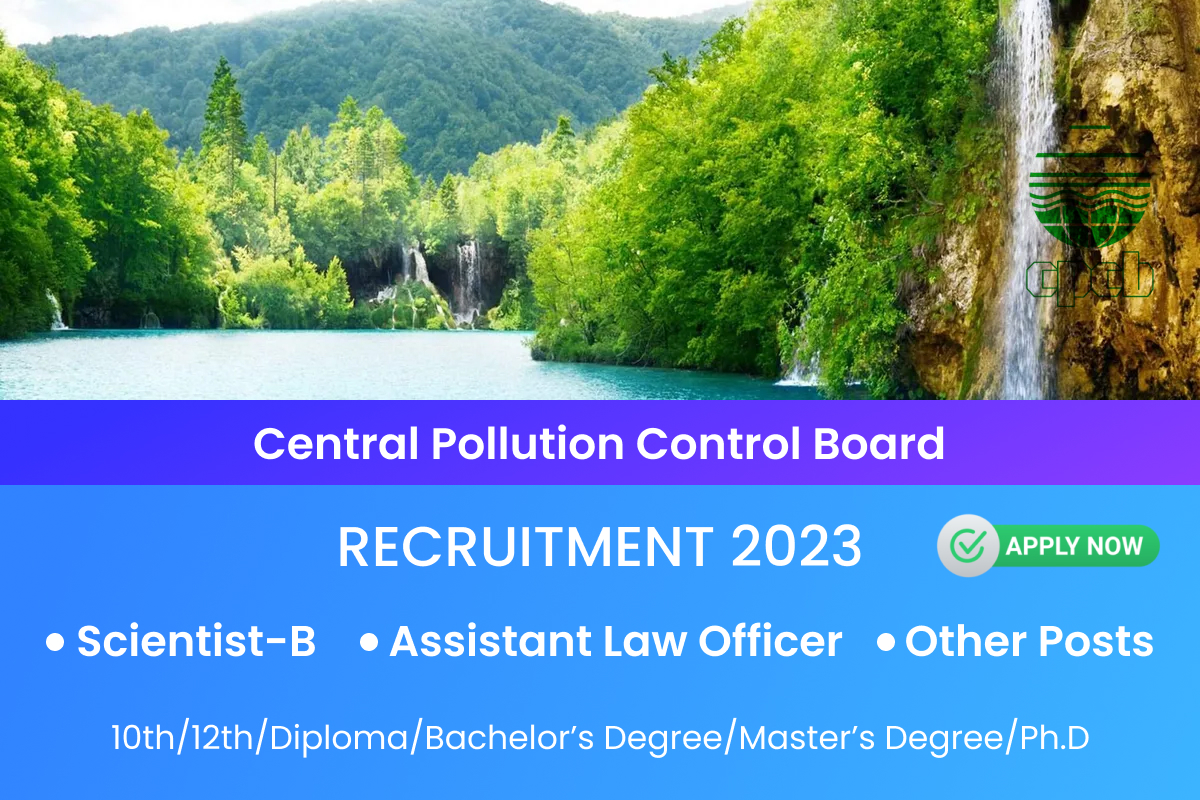 Central Pollution Control Board (CPCB) Scientist-B, Assistant Law ...