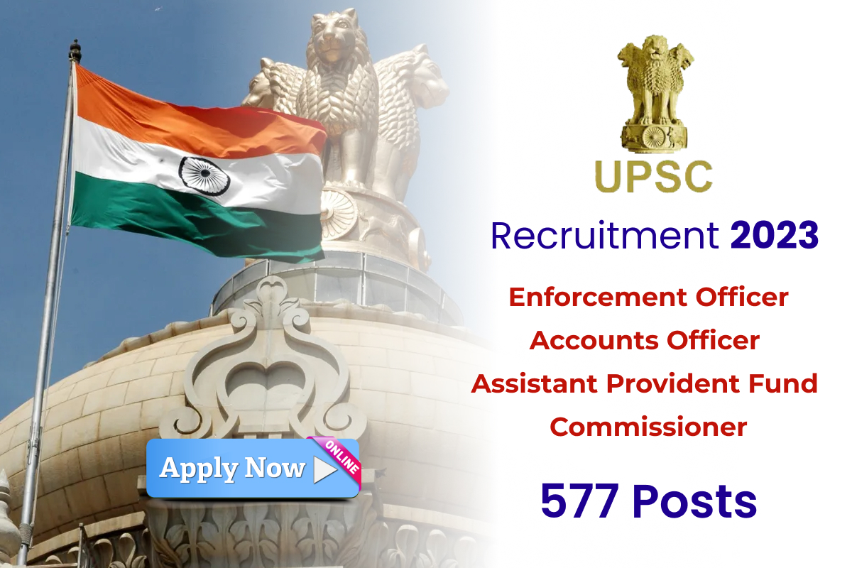 Upsc Eo Ao And Apfc Recruitment 2023 Apply Online For 577 Posts Himachal Blog